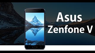 Asus Zenfone V - Full phone specifications 2017