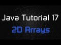 Java Tutorial 17 - Two-Dimensional Array (Multidimensional)