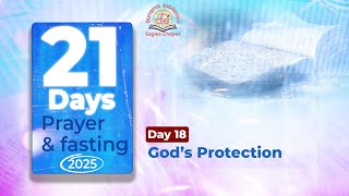 || 21 DAYS PRAYER \u0026 FASTING || DAY 18 || 27ND JANUARY 2025 ||