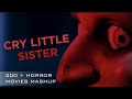 Cry Little Sister (200+ Horror Movies Mashup)