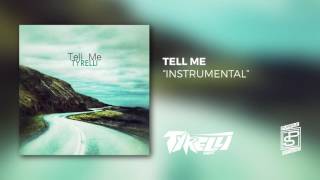 Tyrelli - Tell Me // Instrumental