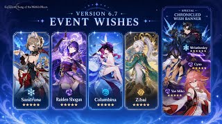 6.7 BANNERS Are INSANE! Sandrone, Columbina, Zibai Rerun & NEW Chronicled Wish-Genshin Impact