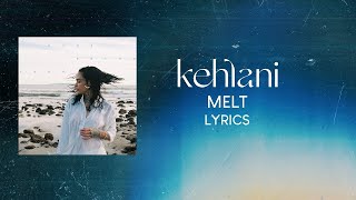 Kehlani - Melt (LYRICS)