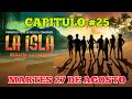 LA ISLA 2024 DESAFÍO AL EXTREMO | HOY MARTES 27/8/2024 | CAPÍTULO 25 NARRADO!