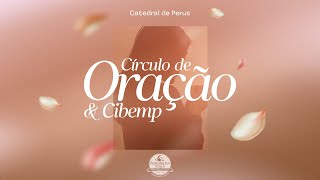 Círculo de Oração e CIBEMP - TV ADPerus 13.11.2024