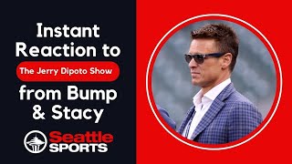 Instant Reaction to the The Jerry Dipoto Show from Bump and Stacy