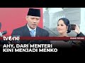 AHY Jadi Menko Infrastruktur dan Pembangunan Kewilayahan | Kabar Petang tvOne