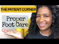 THE PATIENT CORNER | Proper Foot Care