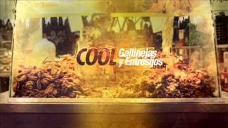 Cool (P91) - Gallinejas y Entresijos [ INÉDITOS 2011 ]