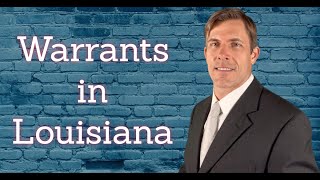 Warrants & Attachments in Louisiana