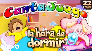 CantaJuego - La Hora de Dormir