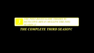The Post-Roast-Game Theory: The Entire Third Season (2024)
