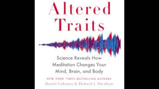 Altered Traits: The Deep and the Wide Paths of Meditation