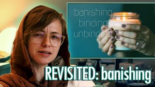 Revisiting the Basics of Banishing, Binding, & Unbinding