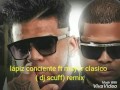 Lápiz conciente ft el mayor clasico - ATENTO A MI 10(dj scuff remix)