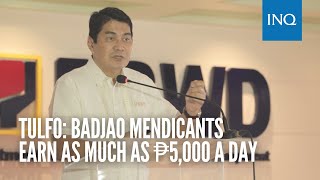 Tulfo: Badjao mendicants earn as much as ₱5,000 a day