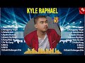 Kyle Raphael 2024 MIX  Top 10 Best OPM Tagalog Songs  Greatest Hits ~ Full Album