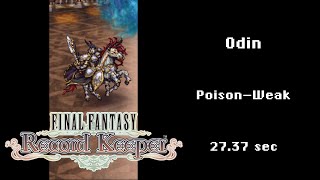 Final Fantasy Record Keeper - Odin (Argent) Poison-weak 27.37s (sub-30, 60 FPS)