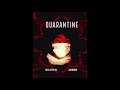 QUARANTINE (Blanco ft. Jordi) Prod. MiddieBeats