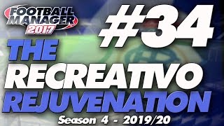 The Recreativo Rejuvenation #34 | The Big One | Football Manager 2017 Let's Play