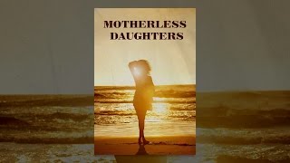 Motherless Daughters