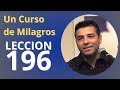 Un Curso de Milagros - Lección 196: Es únicamente a mí mismo a quien crucifico