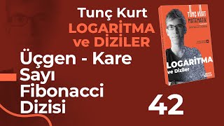 Diziler 9 - Üçgen, Kare Sayılar, Fibonacci Dizisi | Sayfa 54