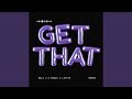 Get That (Remix)
