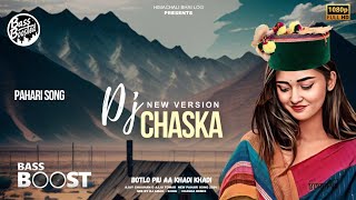 Dj Chaska - Latest Pahari Song 2024 ○ BASS BOOSTED × DJ AMAN  • Ajay Chauhan \u0026 Aju Tomar