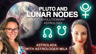 Pluto & and Karmic Nodes: The Desires of Your Soul for This LIFE! Evolutionary Astrology
