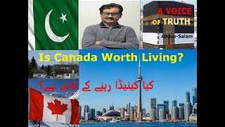 Is Canada Worth Living?  کیا کینیڈا رہنے کے قابل ہے؟