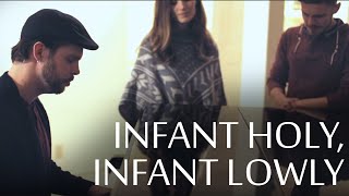 Infant Holy, Infant Lowly - Chris Rupp feat. The Hound + The Fox (Official Video)