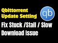 The Best qBittorrent Settings to Speed Up Your Downloads-qbittorrent high speed setting changed