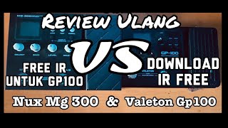 REVIEW ULANG NUX MG300 VS VALETON GP 100