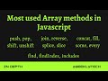 Most used Javascript Array methods | Top JavaScript array methods you should know.