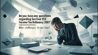 Do you have any questions regarding Section 153 ITO 2001? What challenges do you face? #fbr