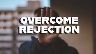 OVERCOME REJECTION // Pastor Stephen Marshall