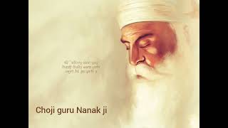 CHOJI GURU NANAK DEV JI(KAVISHAR-BHAI AMARJIT SINGH SABHRA TE SATHI)