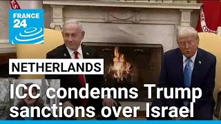 ICC condemns Trump sanctions over 'illegitimate' Israel probes • FRANCE 24 English