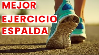 El Mejor Ejercicio para tu Espalda !CAMINAR!