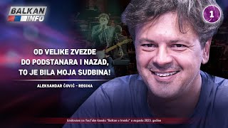 INTERVJU: Aleksandar Čović - Od zvezde do podstanara i nazad, to je bila moja sudbina! (15.8.2023)