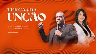 Terça da Unção - 18/02/2025