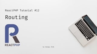 ReactPHP Tutorial #12: Routing