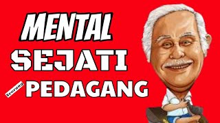 Mental Sejati Seorang Pedagang | Bob Sadino