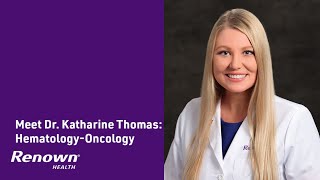 Katharine Thomas, MD - Hematology-Oncology