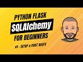 SQLAlchemy + Flask for Beginners with project - #1 Project Setup & First Route