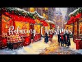 🎄 Top 100 Christmas Songs of All Time 🎁 Beautiful Snowy Christmas Ambience 2025