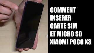 Comment insérer une carte SIM et micro SD dans le Xiaomi Poco X3