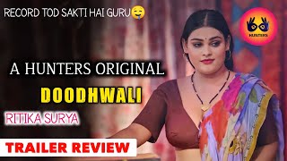 Doodhwali | Official Trailer Review | Hunters App | Release This Wednesday | Full Of Fantasy |