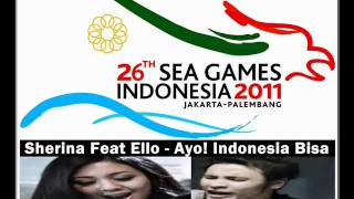 Sherina Feat Ello - Ayo! Indonesia Bisa (Sea Games 2011)